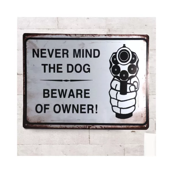 Never Mind The Dog Beware Of Owner Funny Vintage Rustic Style metal Tin Sign Cafe Home Wall Decor Tinplate Wall Decoration - Image 2