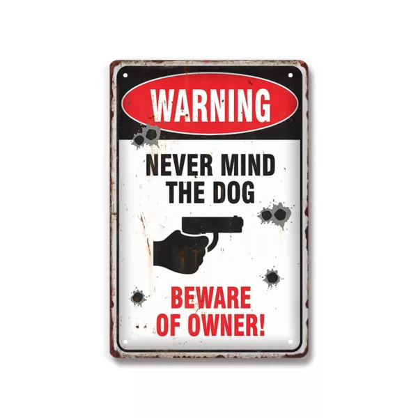 Warning Never Mind The Dog Beware of Owner Guns Sign Art Decor Tin Safety Signs Reto Vintage Metal Tin Signs